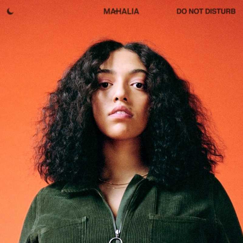 Mahalia - Do Not Disturb